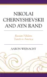 Nikolai Chernyshevskii and Ayn Rand sinopsis y comentarios