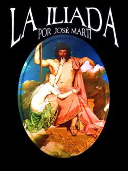 la iliada de homero por jose marti book cover image