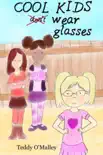 Cool Kids Wear Glasses synopsis, comments