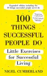 100 Things Successful People Do book summary, reviews and download