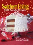 Southern Living Annual Recipes 2012 synopsis, comments
