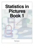 Statistics in Pictures Book 1 synopsis, comments