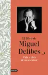 El libro de Miguel Delibes sinopsis y comentarios