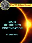 Mary of the New Dispensation synopsis, comments