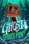 The Ghost of Spruce Point synopsis, comments