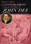 Le conversazioni angeliche di John Dee synopsis, comments