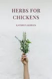 Herbs For Chickens synopsis, comments