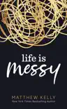 Life is Messy synopsis, comments