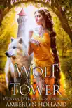 Wolf in the Tower synopsis, comments