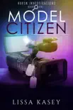 Model Citizen synopsis, comments
