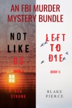 An FBI Murder Mystery Bundle (Not Like Us and Left to Die) book summary, reviews and downlod
