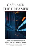 Case and the Dreamer synopsis, comments