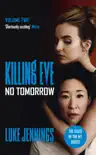 Killing Eve: No Tomorrow sinopsis y comentarios