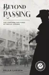 Beyond Passing synopsis, comments