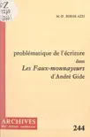 La problématique de l'écriture dans "Les faux-monnayeurs", d'André Gide sinopsis y comentarios