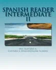 Spanish Reader Intermediate II synopsis, comments