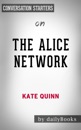 The Alice Network: A Novel by Kate Quinn: Conversation Starters