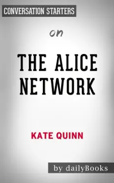 the alice network: a novel by kate quinn: conversation starters book cover image