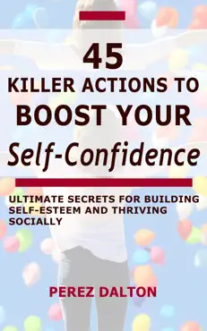 45 killer actions to boost your self-confidence book cover image