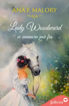 lady woodward se enamora por fin imagen de la portada del libro