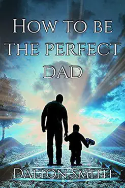 how to be the perfect dad book cover image