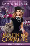Mourning Commute synopsis, comments