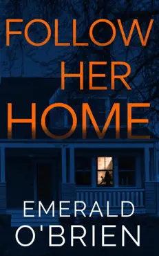 follow her home: a psychological thriller imagen de la portada del libro