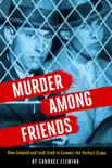 Murder Among Friends synopsis, comments