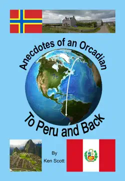 anecdotes of an orcadian - to peru and back book cover image