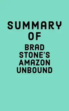 summary of brad stone's amazon unbound book cover image