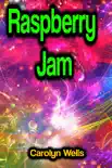 Raspberry Jam synopsis, comments