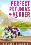 Perfect Petunias & Murder