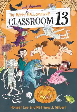 the happy and heinous halloween of classroom 13 imagen de la portada del libro