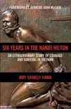 Six Years in the Hanoi Hilton synopsis, comments