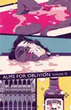 Alms For Oblivion Volume III sinopsis y comentarios