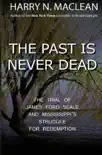 The Past Is Never Dead synopsis, comments