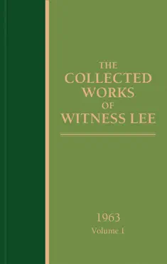 the collected works of witness lee, 1963, volume 1 book cover image