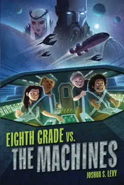 eighth grade vs. the machines book cover image