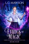 Ethics of Magic synopsis, comments
