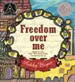 Freedom Over Me synopsis, comments