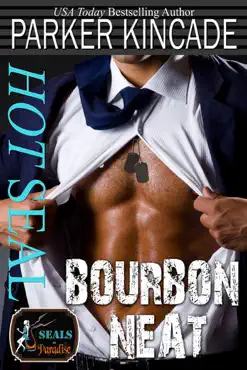 hot seal, bourbon neat book cover image