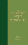 The Collected Works of Witness Lee, 1969, volume 2 synopsis, comments