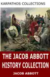 The Jacob Abbott History Collection synopsis, comments
