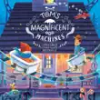 Tom's Magnificent Machines sinopsis y comentarios