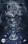 Lady Smoke Ash Princess - tome 2 book summary, reviews and downlod
