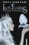 Iron flowers synopsis, comments