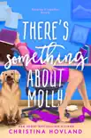 There's Something About Molly book summary, reviews and download