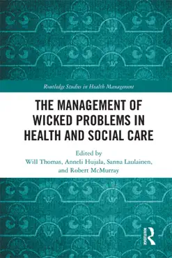 the management of wicked problems in health and social care book cover image