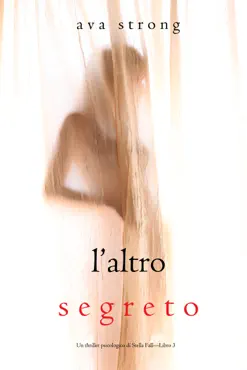 l’altro segreto (un thriller psicologico di stella fall—libro 3) book cover image