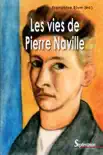 Les vies de Pierre Naville synopsis, comments